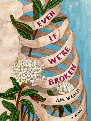 cover image of Even If We're Broken